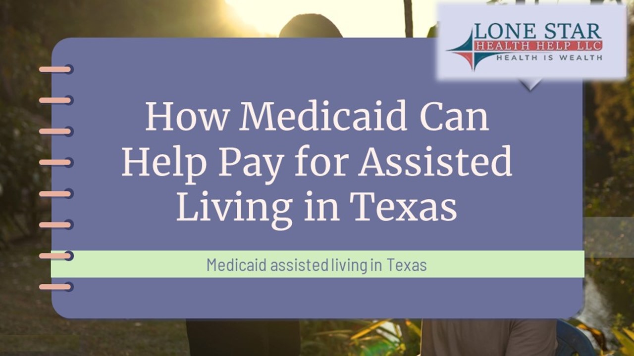 PPT How Medicaid Can Help Pay for Assisted Living in Texas PowerPoint presentation free to