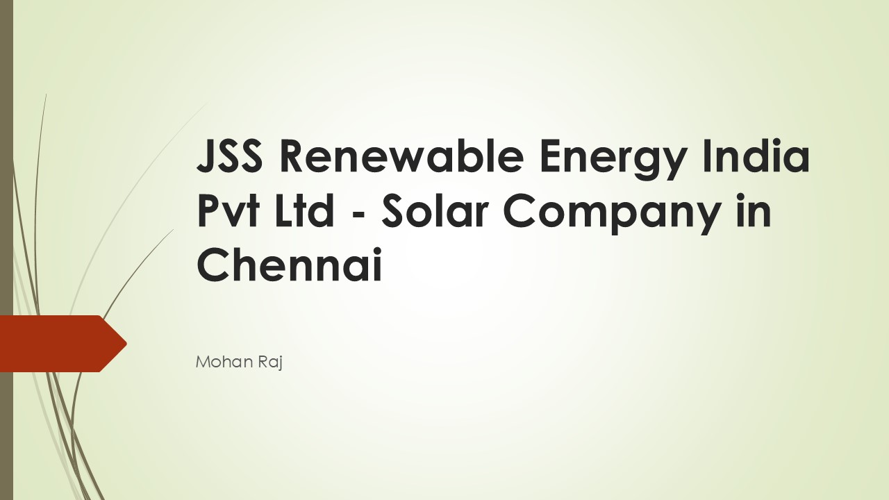 PPT Solar Companies in Chennai,EPC Solar,Renewable Energy Company