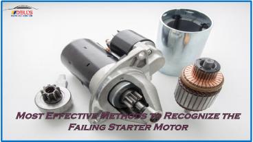 Most Effective Methods to Recognize the Failing Starter Motor