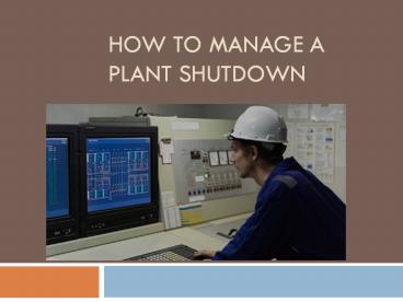 How to Manage a Plant Shutdown presentation | free to download