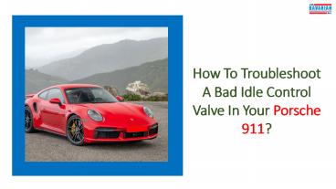 How to Troubleshoot a Bad Idle Control Valve in your Porsche 911