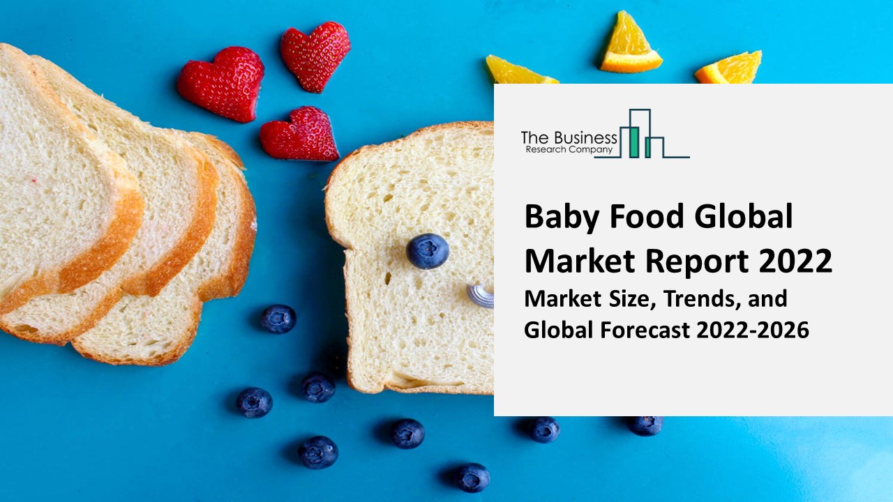 PPT Baby Food Market 2022 Insights, Analysis, And Forecast 2031