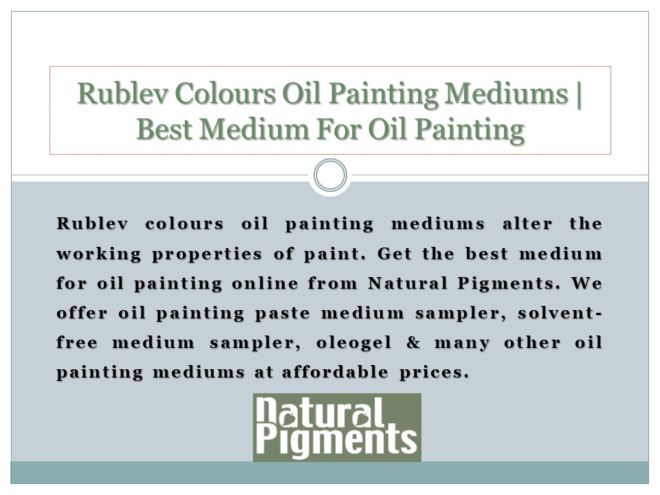 PPT Rublev Colours Oil Painting Mediums Best Medium For Oil