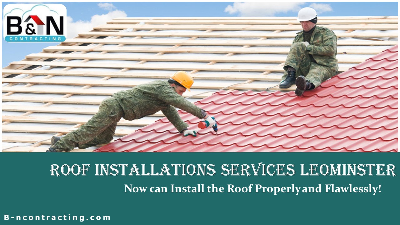 PPT Roof Installations Services Leominster PowerPoint presentation free to download id