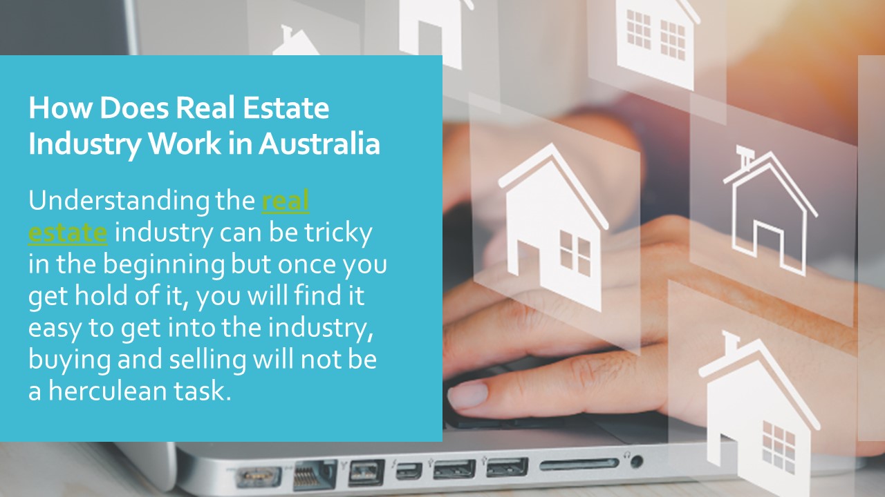 PPT How Does Real Estate Industry Work in Australia PowerPoint