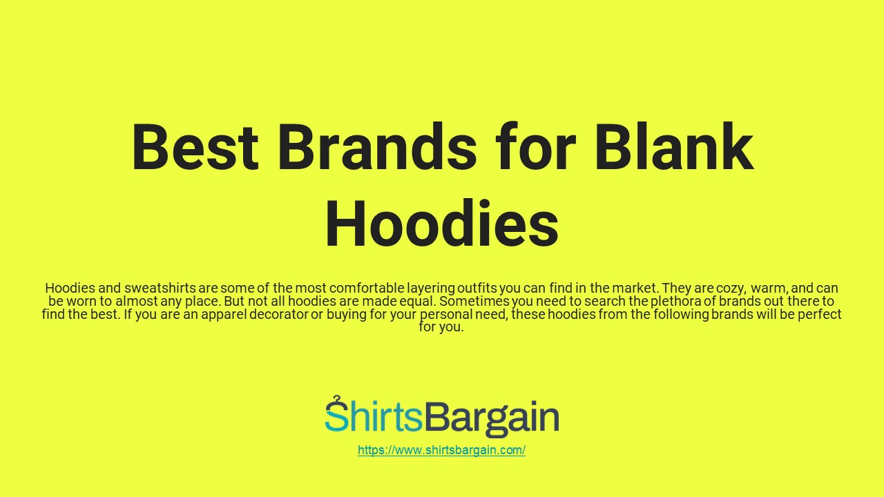 PPT Best Brands for Blank Hoodies PowerPoint presentation free to