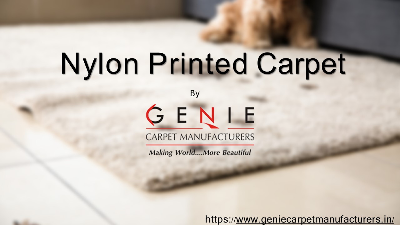 PPT Nylon Printed Carpet Manufacturers & Exporter In India PowerPoint