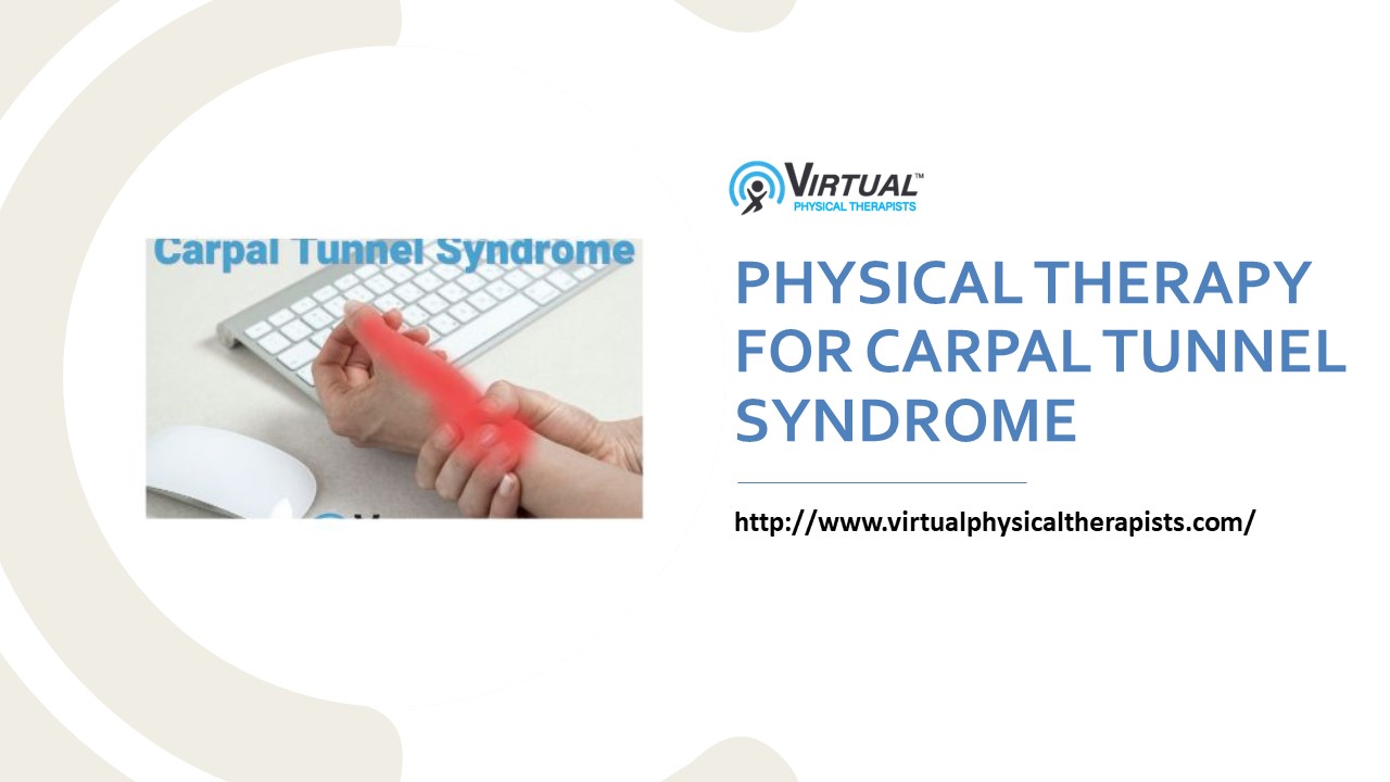 PPT PHYSICAL THERAPY FOR CARPAL TUNNEL SYNDROME PowerPoint