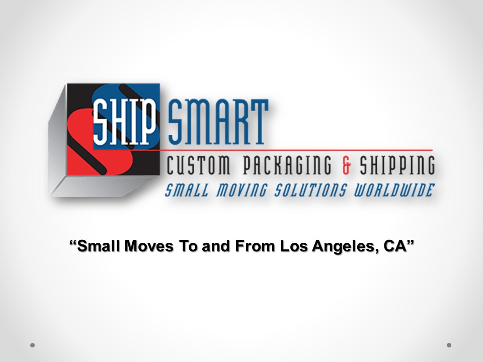 PPT Small movers near me Ship Smart Inc. in Los Angeles PowerPoint