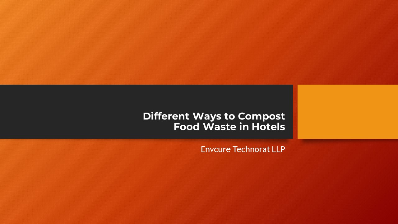 PPT Different Ways to Compost Food Waste in Hotels PowerPoint