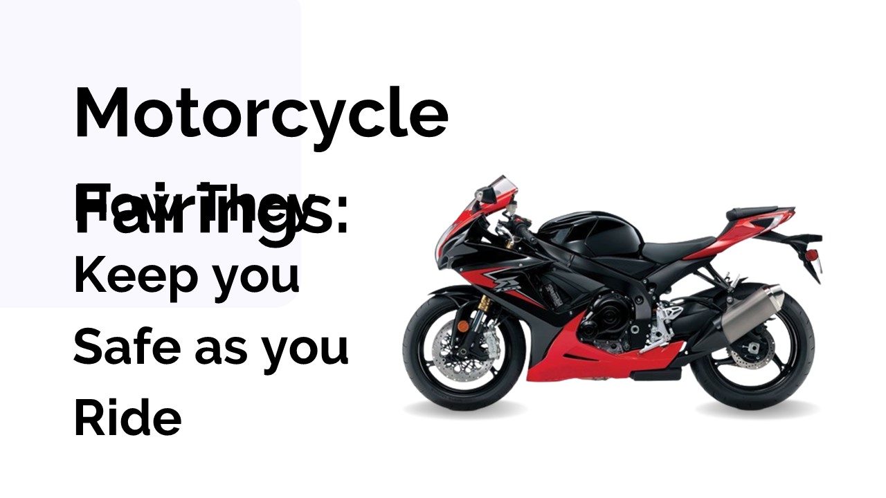 PPT Motorcycle Fairings How They Keep you Safe as you Ride