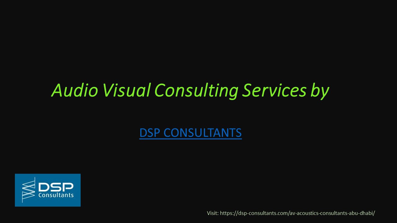 PPT Audio Visual (AV) Systems Consultants Abu Dhabi PowerPoint