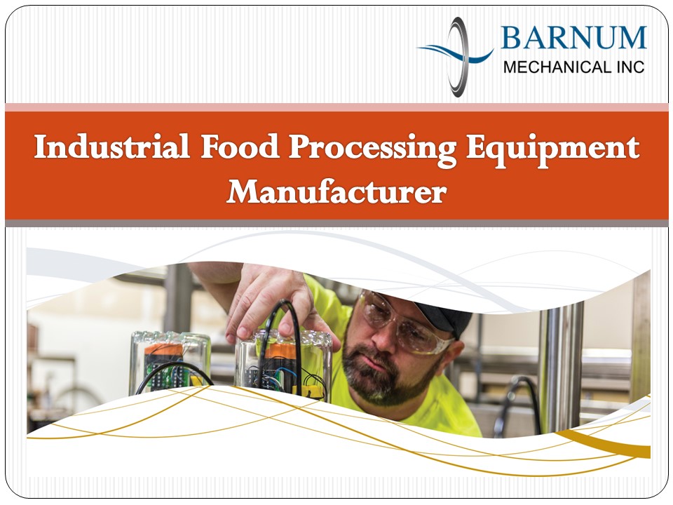 PPT Industrial Food Processing Equipment Manufacturers PowerPoint