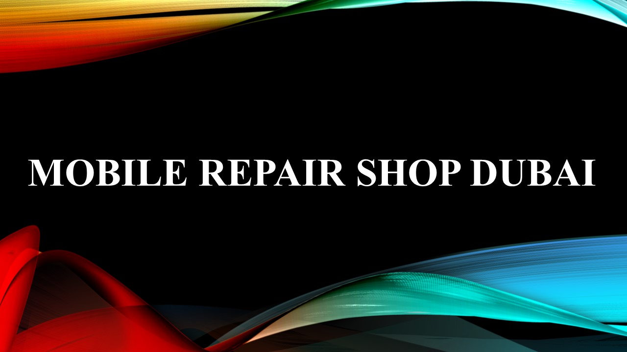 PPT Mobile Repair Shop Dubai PowerPoint presentation free to