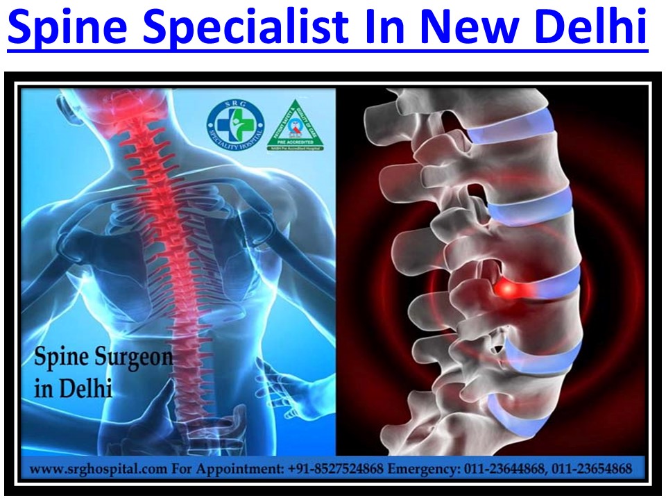 PPT Know About Spine Specialist In New Delhi And Spine Surgeon in