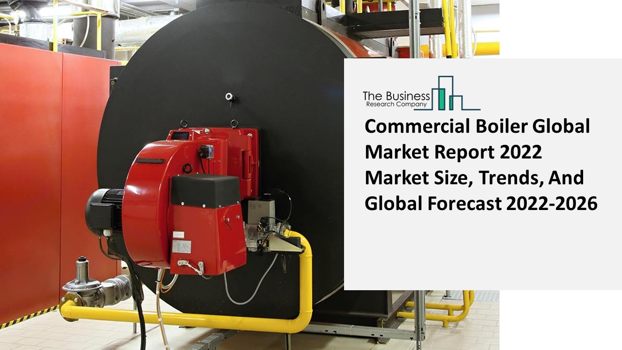 PPT Commercial Boiler Market Latest Trends and Business Opportunities