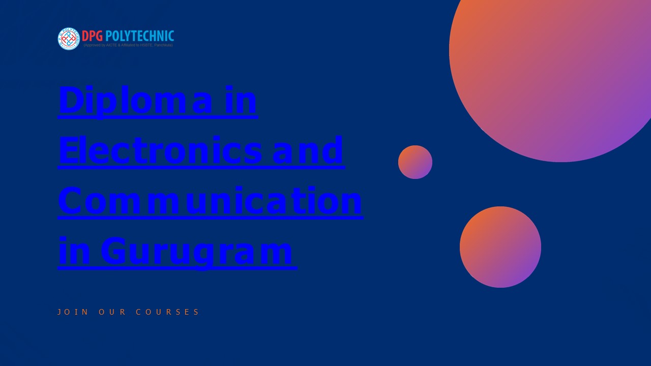 PPT Diploma in Electronics and Communication in Gurugram PowerPoint presentation free to