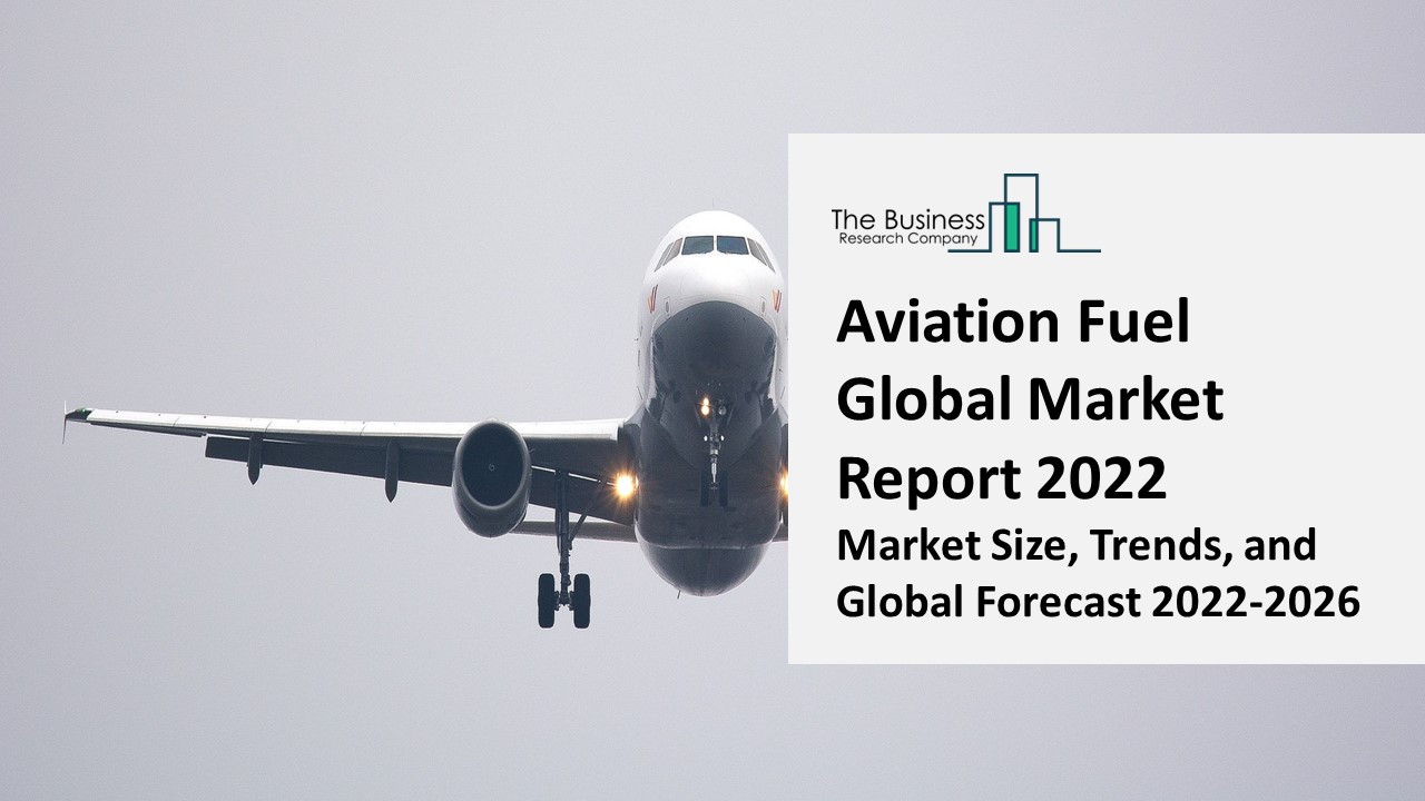 PPT Aviation Fuel Market 2022 Insights, Analysis, And Forecast 2031