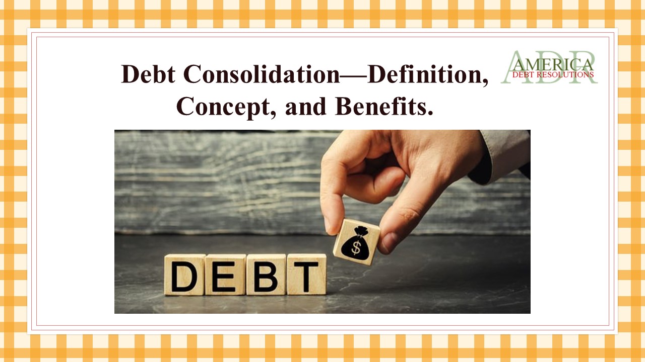 PPT Debt Consolidation—Definition, Concept, and Benefits PowerPoint
