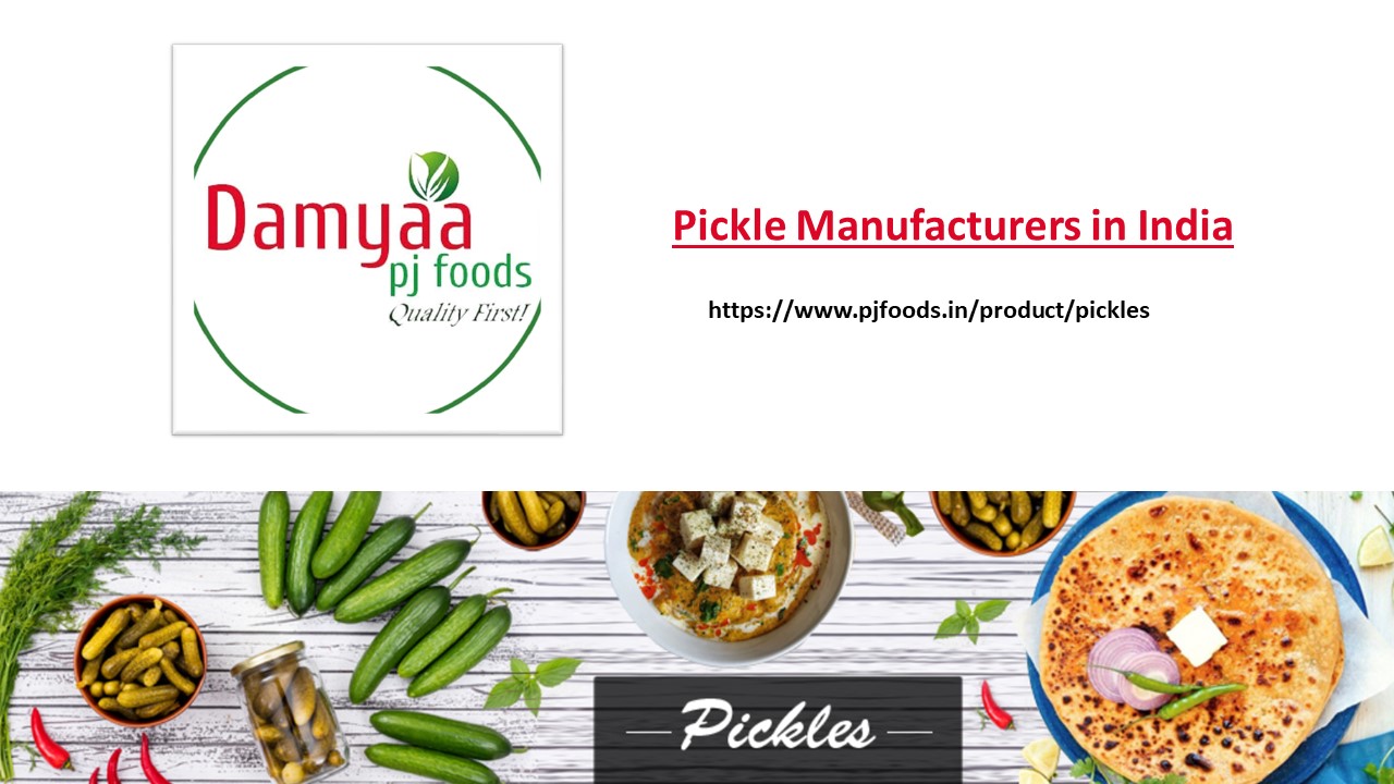 PPT Pickle Manufacturers in India PowerPoint presentation free to