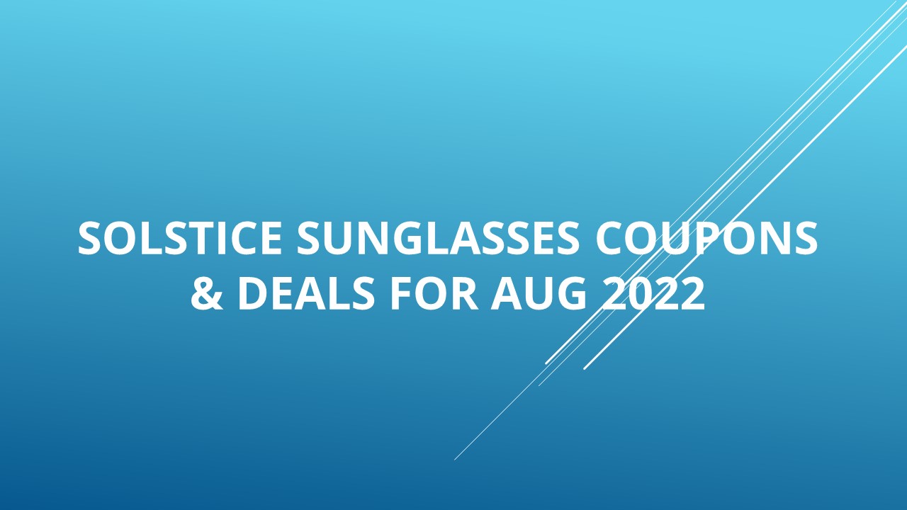 PPT Solstice Sunglasses Coupons and Promo Codes PowerPoint
