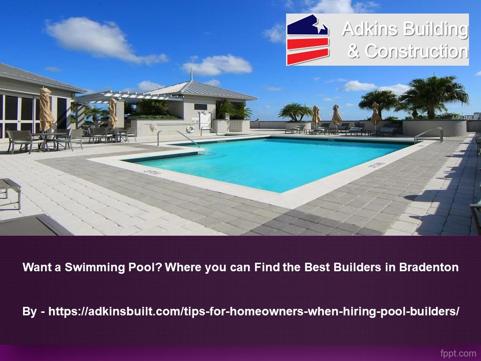 PPT Want a Swimming Pool? Where you can Find the Best Builders in