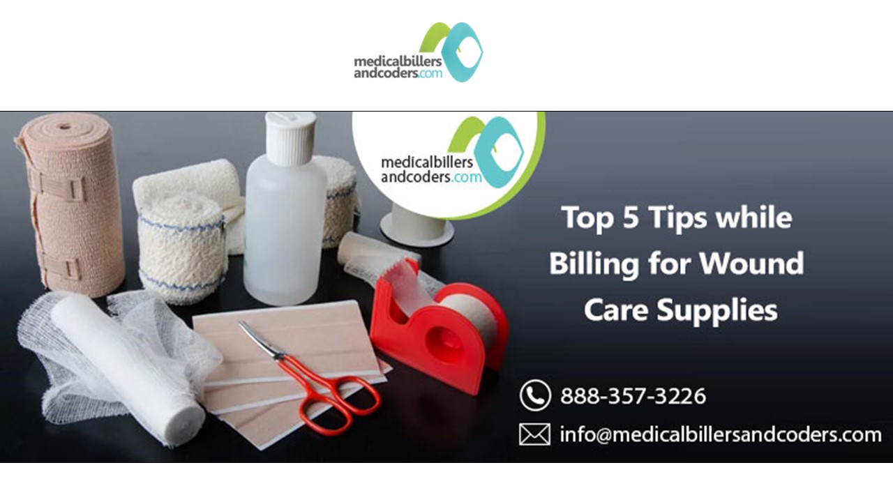 PPT Top 5 Tips while Billing for Wound Care Supplies PowerPoint