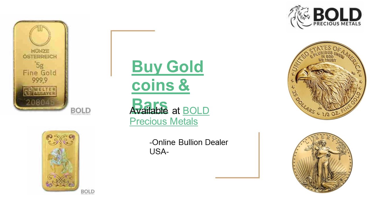 PPT Buy Gold Coins & Bars BOLD Precious Metals PowerPoint
