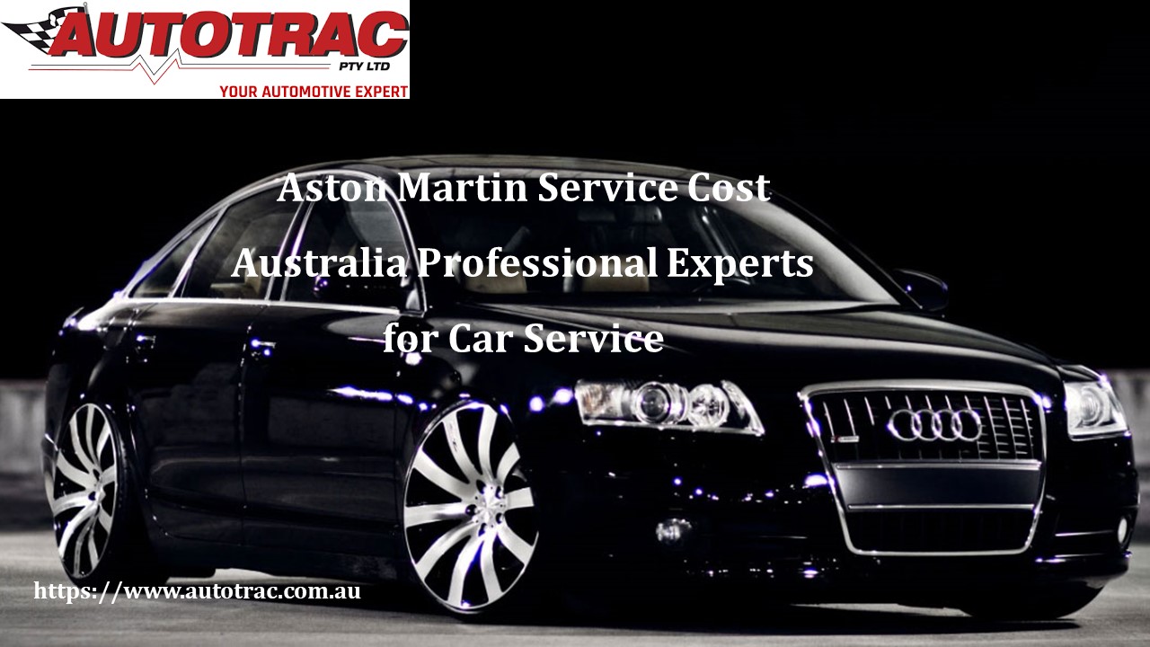 PPT Aston Martin Service Cost Australia Professional Experts for Car