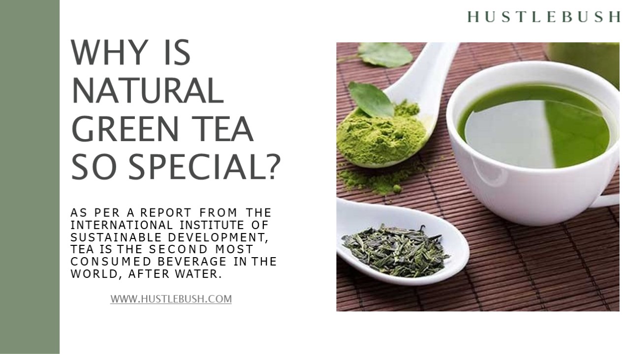 PPT Why is Natural Green Tea So Special? PowerPoint presentation