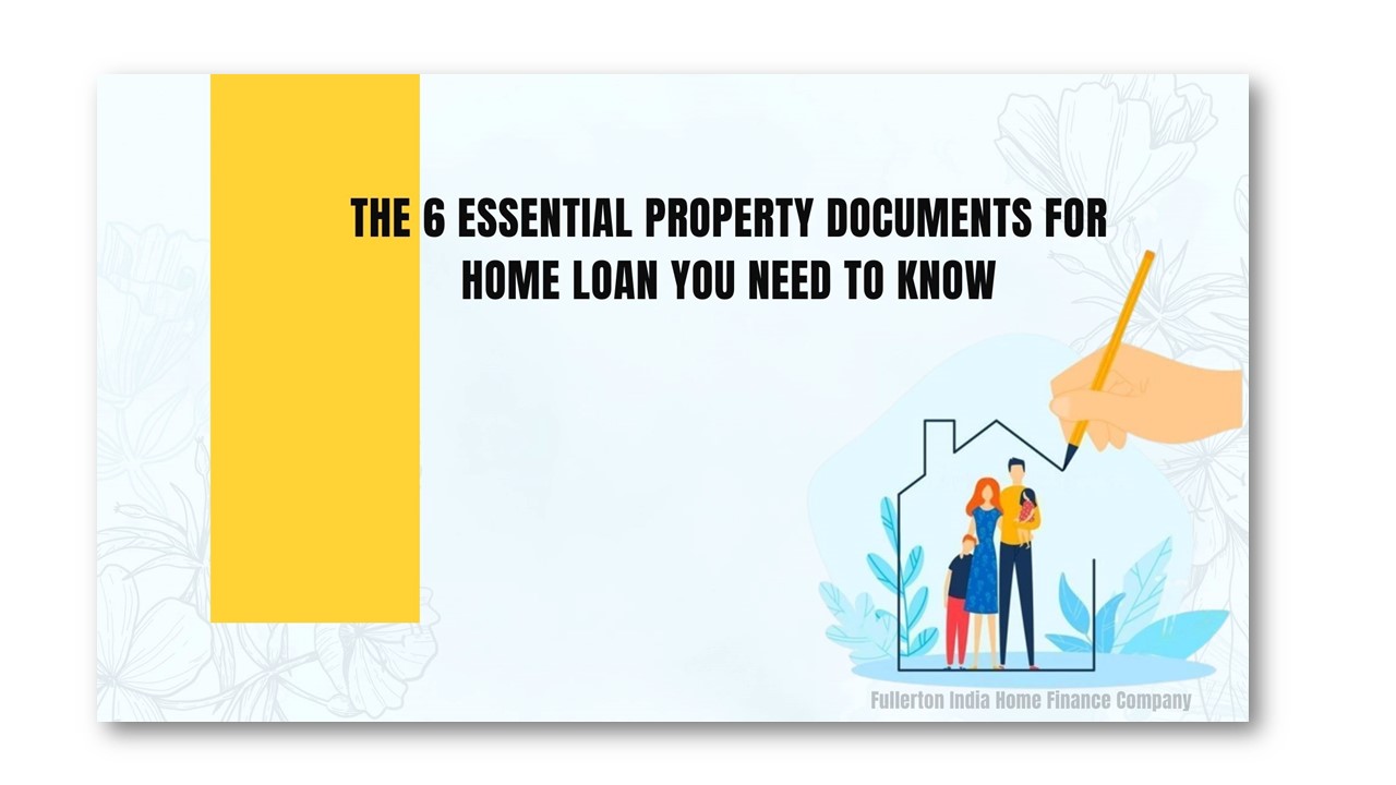 PPT The 6 Essential Property Documents for Home Loan you Need to Know