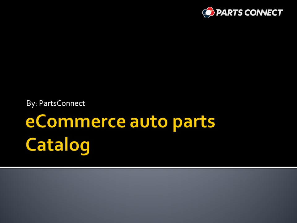 PPT Car parts catalog Partsconnect PowerPoint