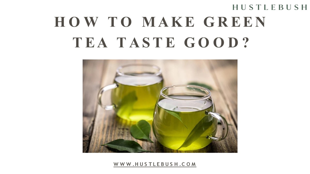 PPT How to make Green Tea taste good? PowerPoint presentation free