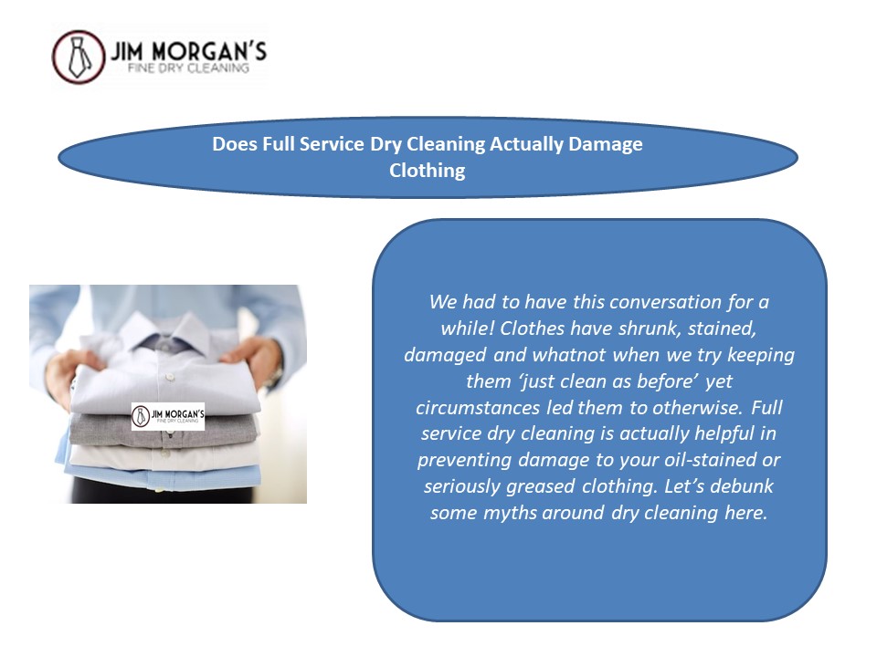PPT Does Full Service Dry Cleaning Actually Damage Clothing PowerPoint presentation free to