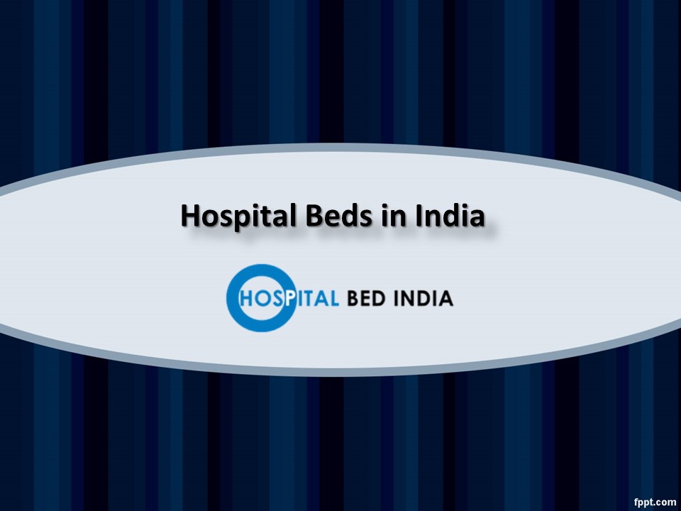 PPT Hospital Beds in India, Hospital Beds near me Hospital Bed