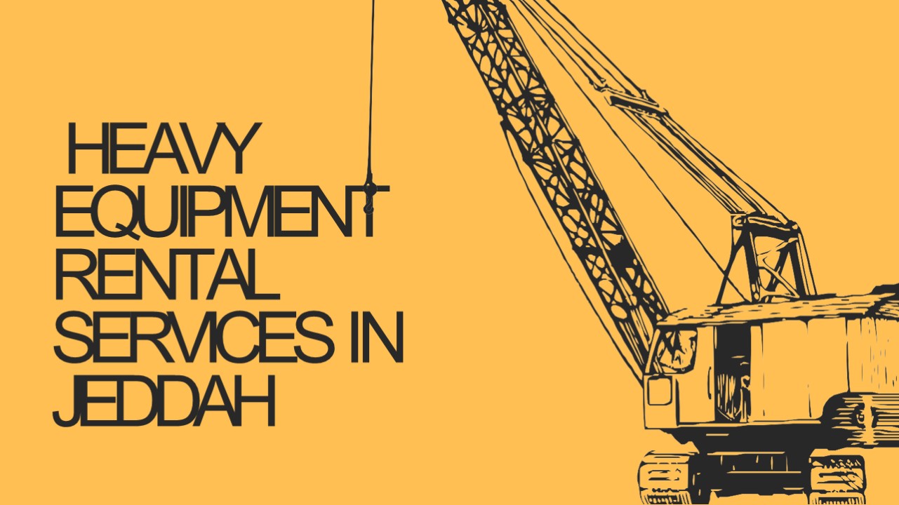 PPT Heavy Equipment Rental Services in Jeddah PowerPoint presentation