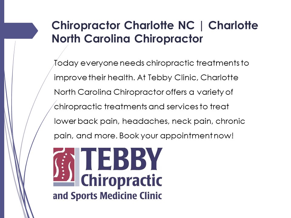 PPT Chiropractor Charlotte NC Charlotte North Carolina Chiropractor