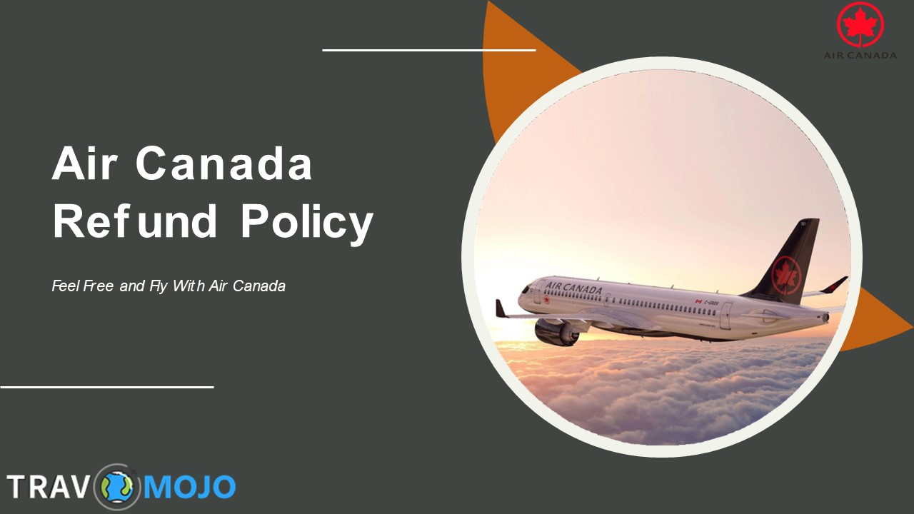 PPT Air Canada Refund Policy PowerPoint presentation free to