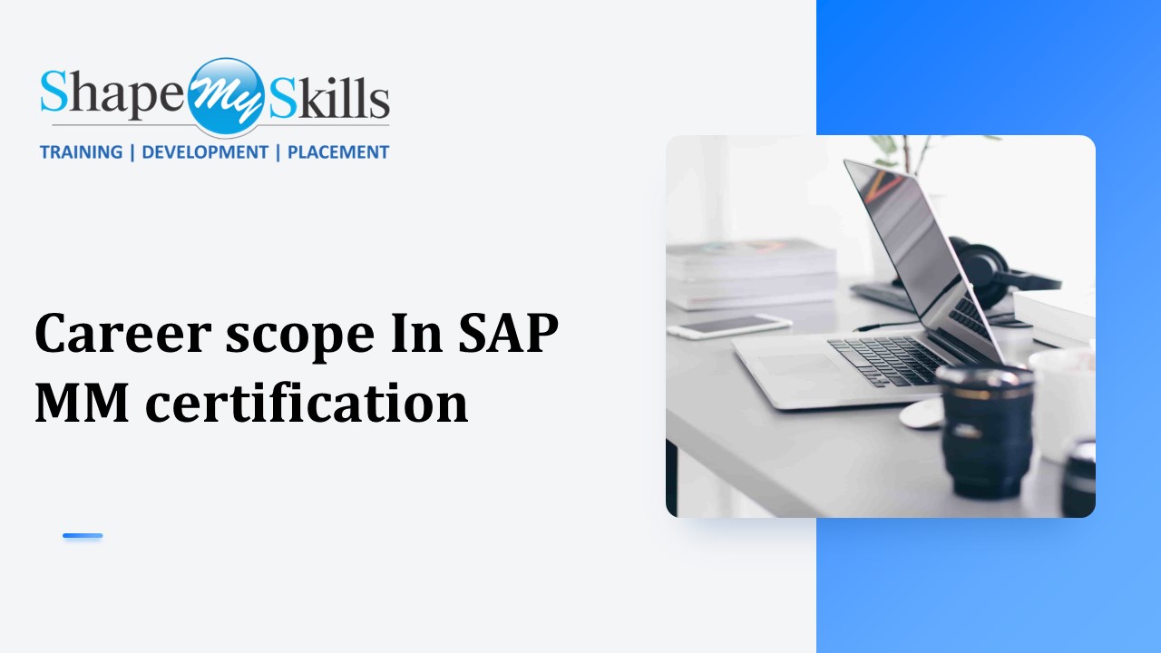 PPT Career scope In SAP MM certification PowerPoint presentation