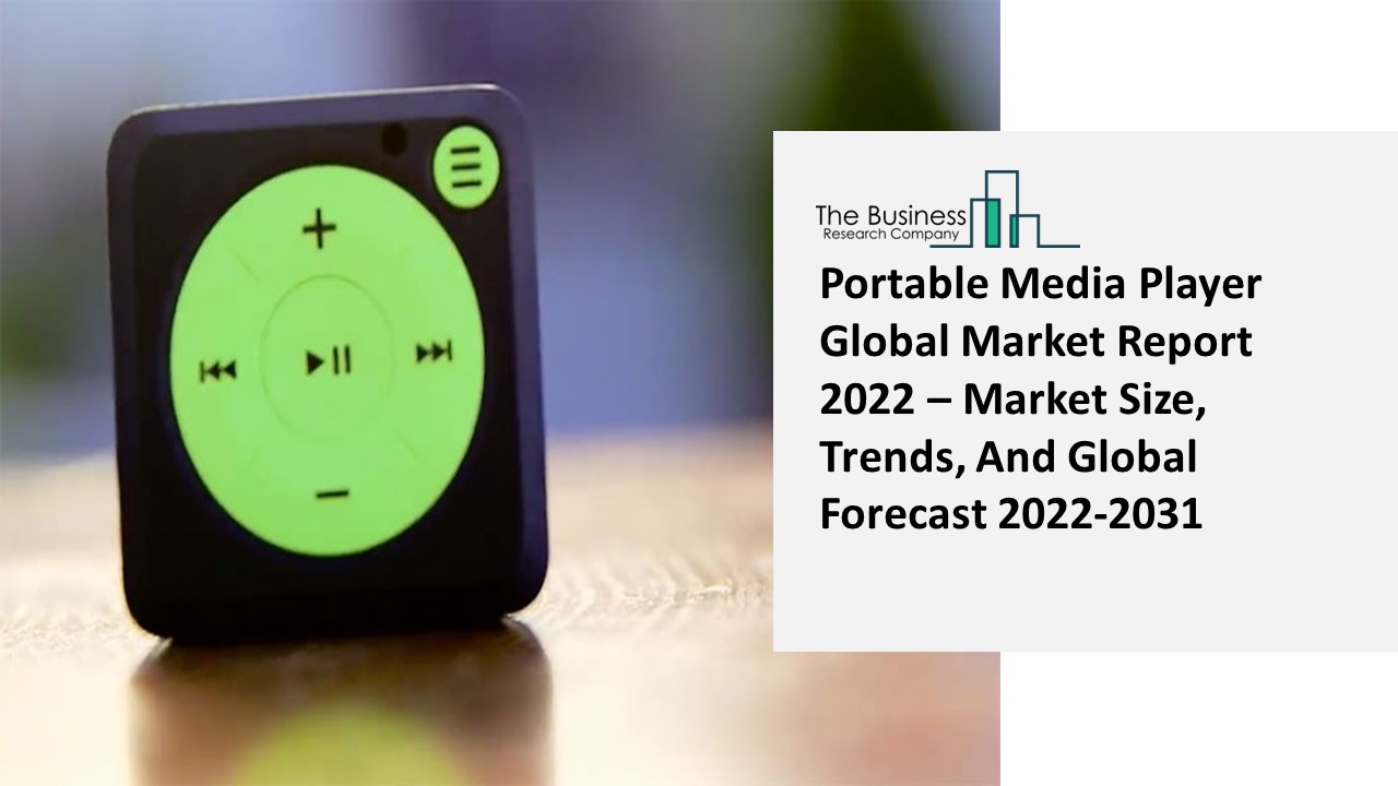 PPT Portable Media Player Industry Outlook, Market Expansion