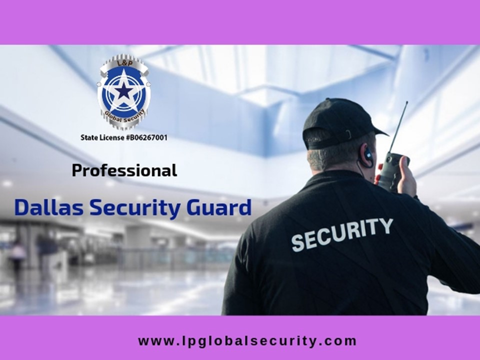 PPT Private Security Guard Service Dallas TXConsult L&P Global Security PowerPoint