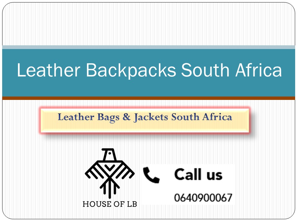PPT Leather Backpacks South Africa PowerPoint presentation free to download id 961284ODg1M