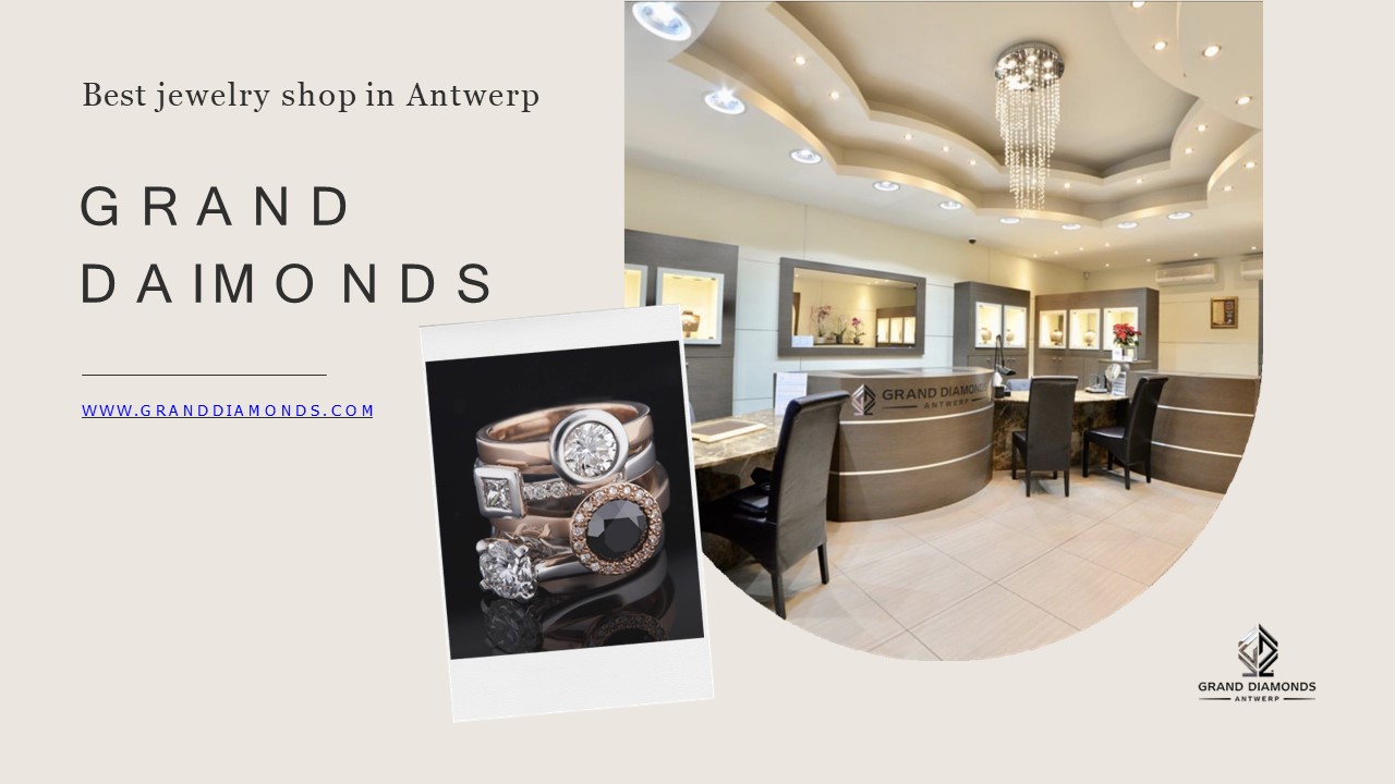 PPT Best jewelry shop in Antwerp Grand Diamonds PowerPoint