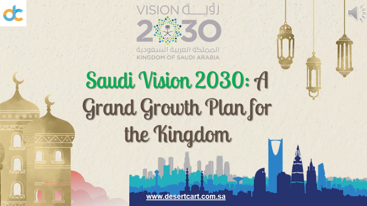 PPT Saudi Vision 2030 A Grand Growth Plan for the Kingdom PowerPoint