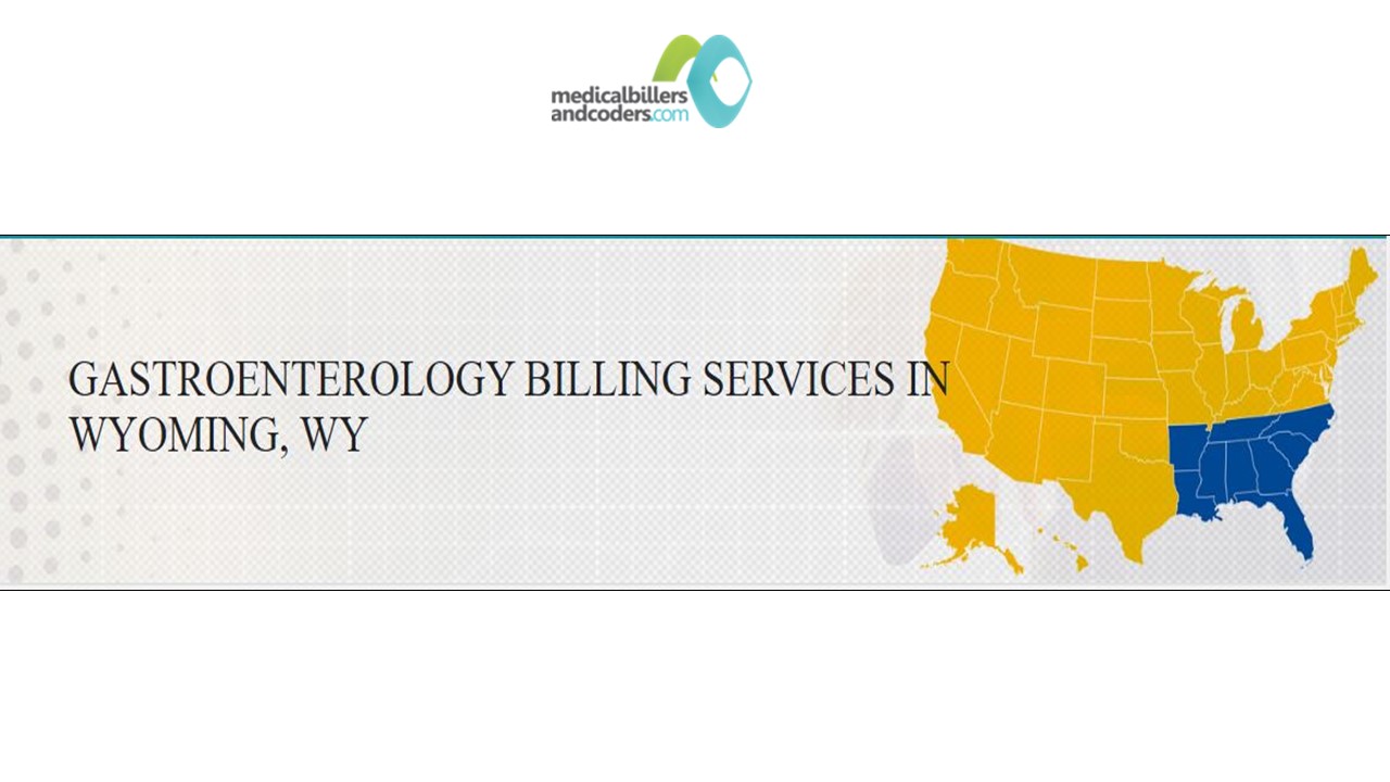 PPT GASTROENTEROLOGY BILLING SERVICES IN WYOMING, WY PowerPoint