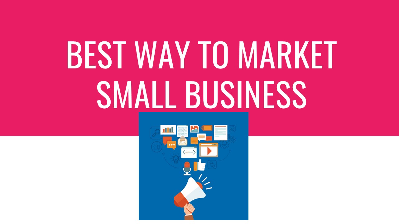 PPT BEST WAY TO MARKET SMALL BUSINESS PowerPoint presentation free