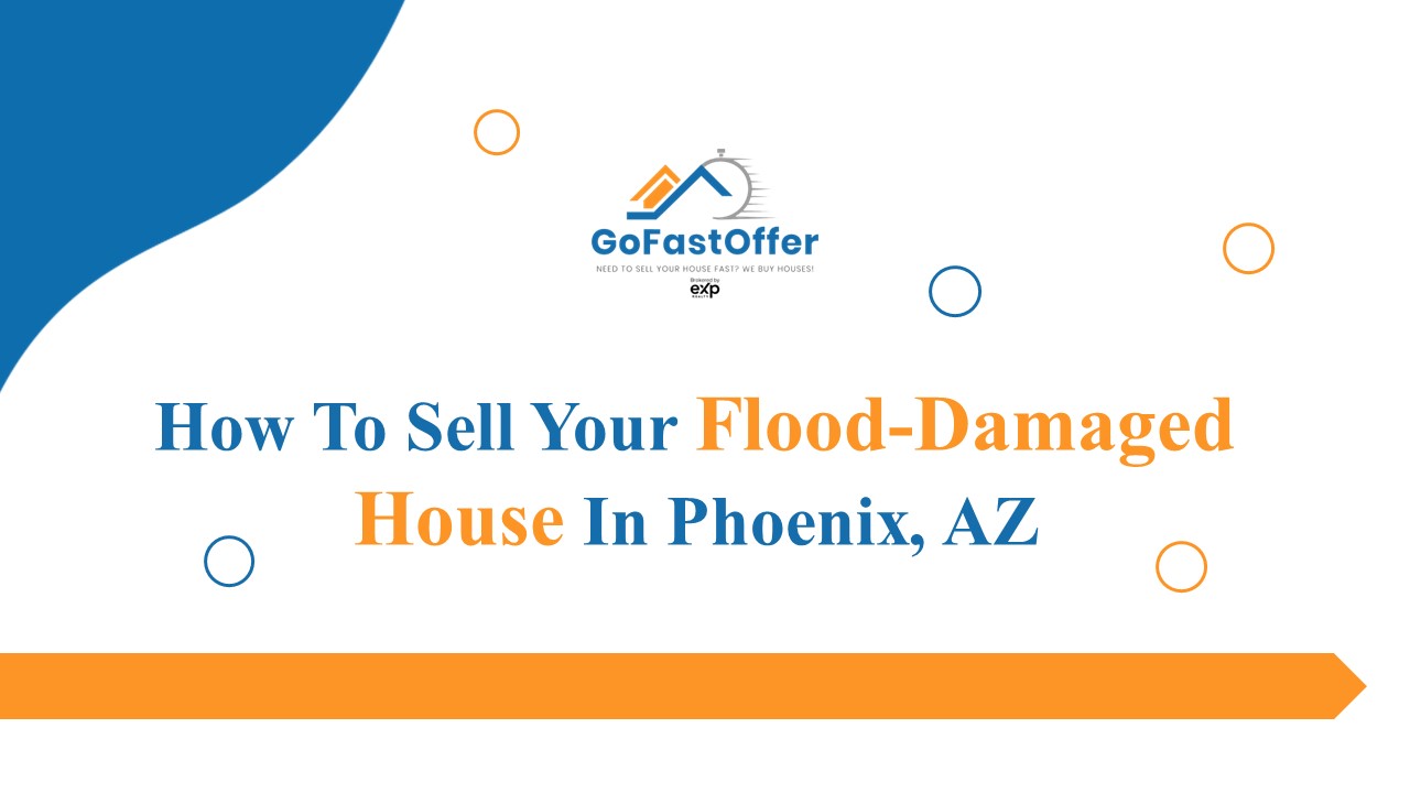 PPT How To Sell A FloodDamaged House In Phoenix, AZ PowerPoint