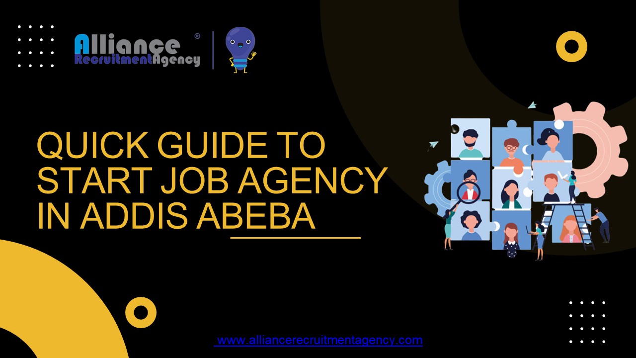 PPT Quick Guide To Start Job Agency in Addis Ababa PowerPoint presentation free to download