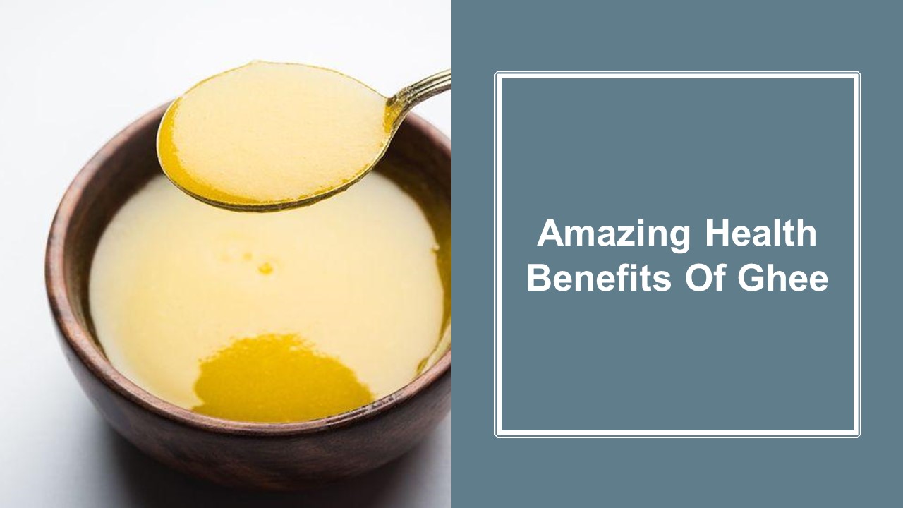 PPT Benefits of Desi Ghee for Health and Skin PowerPoint presentation