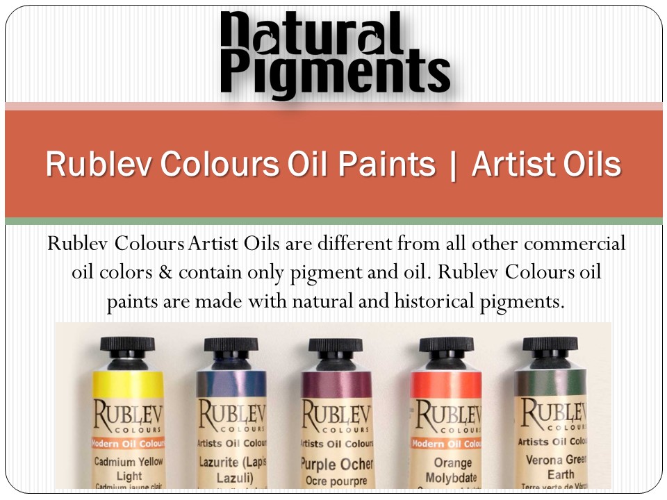 PPT Rublev Colours Oil Paints Artist Oils Natural Pigments